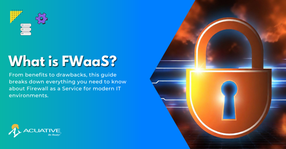 What is Firewall as a Service? FWaaS Explained